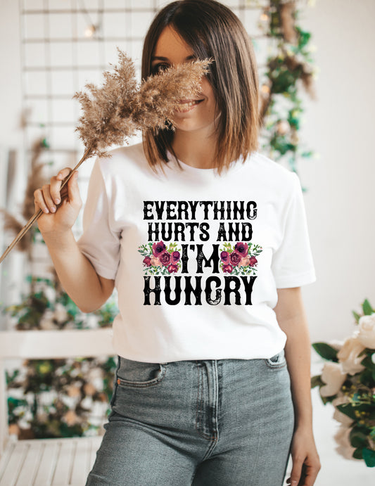 Everything Hurts and I'm Hungry